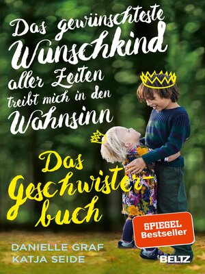 cover image of Das gewünschteste Wunschkind aller Zeiten treibt mich in den Wahnsinn